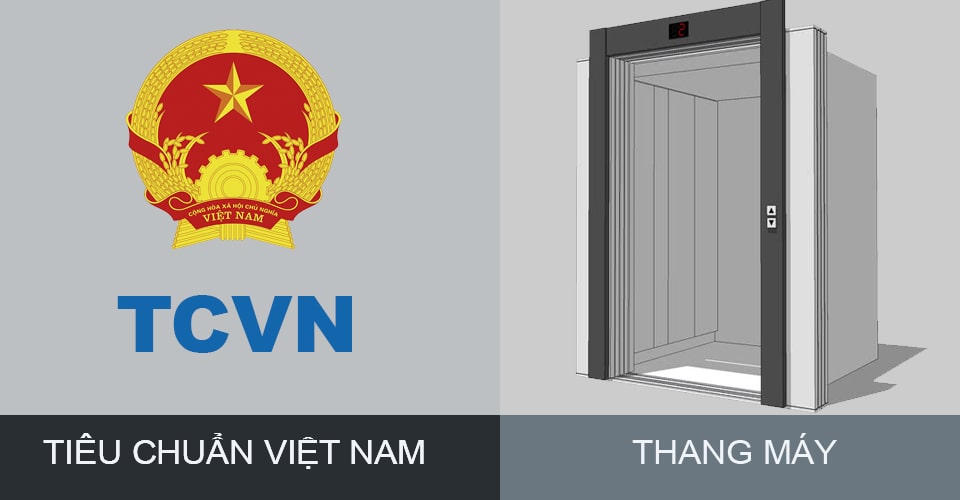 Những tiêu chuẩn Việt nam (TCVN) về thang máy