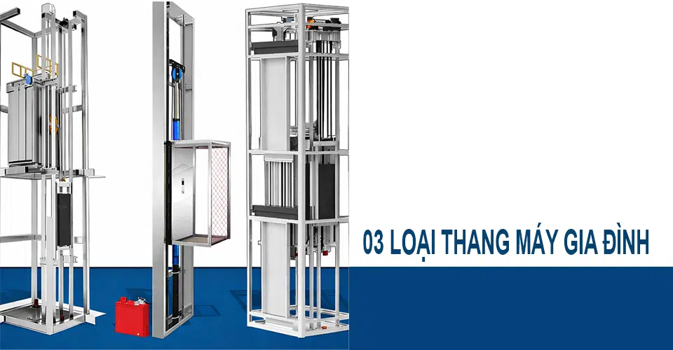 3 loại thang máy gia đình